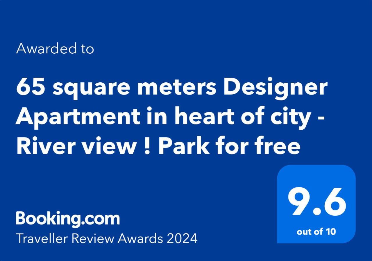 65 Square Meters Designer Apartment In Heart Of City - River View ! Park For Free Ni Екстериор снимка